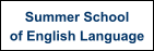 Summer School of English Language